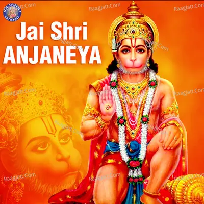 Jai Shri Anjaneya - Sanjivani