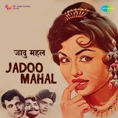 Jadoo Mahal - Asha Bhosle