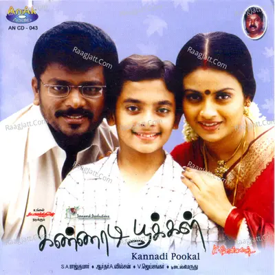 Kannadi Pookkal - S. A. Rajkumar