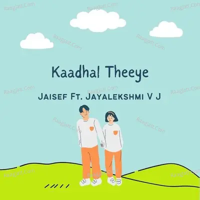 Kaadhal Theeye (Deluxe Edition) Cover