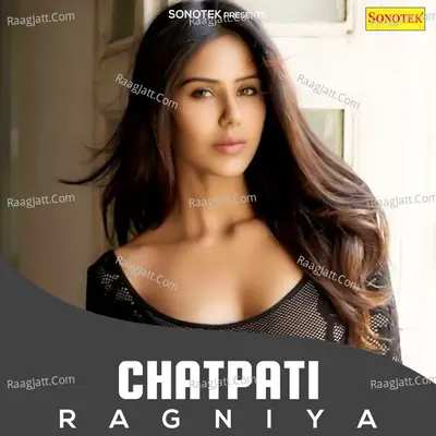 Chatpati Ragniya - Kosinder