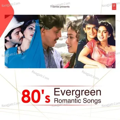 80'S Evergreen Romantic Songs Poster