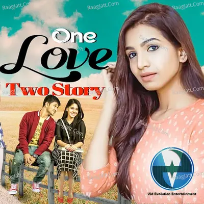 ONE LOVE TWO STORY Poster