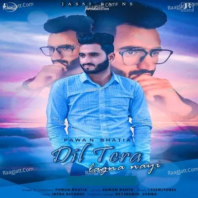 Dil Tera lagna Nayi
