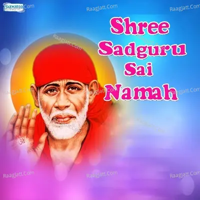 Shree Sadguru Sai Namah - Miten