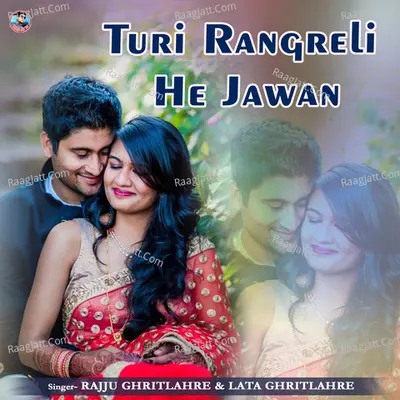 Turi Rangreli He Jawan Cover