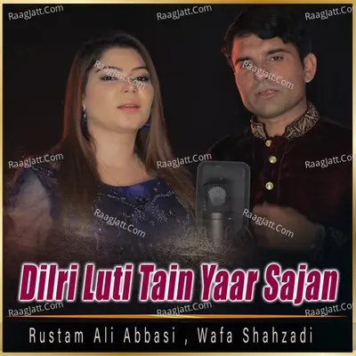 Dilri Luti Tain Yaar Sajan Cover