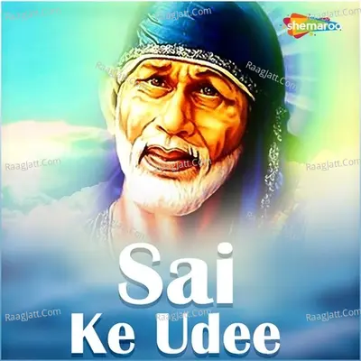 Sai Ke Udee - Anup Jalota