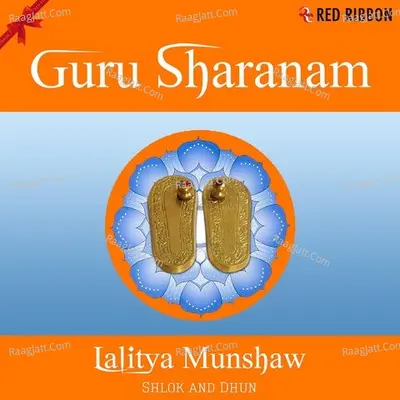 Guru Sharanam - Lalitya Munshaw