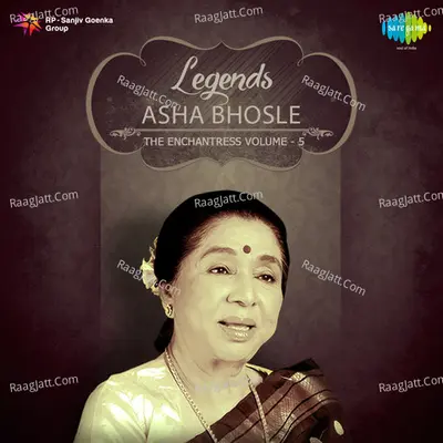 Legends - Asha The Enchantress - Vol 5 - Asha Bhosle