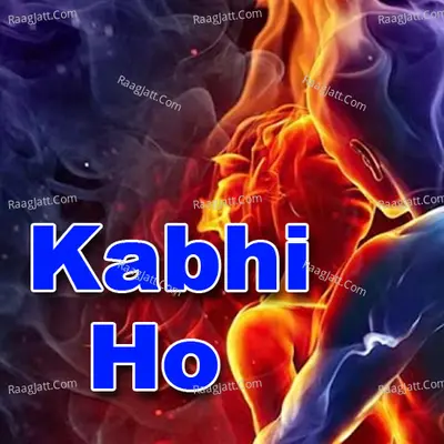 Kabhi Ho Poster