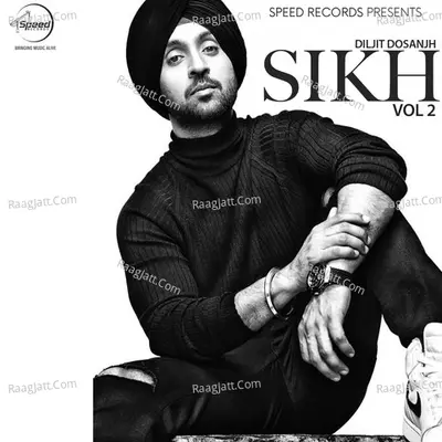 Sikh Vol 2 - Diljit Dosanjh