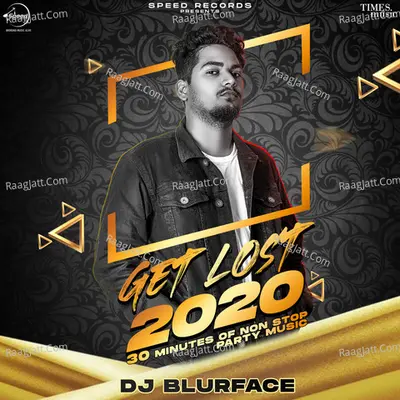 Get Lost 2020 Mashup