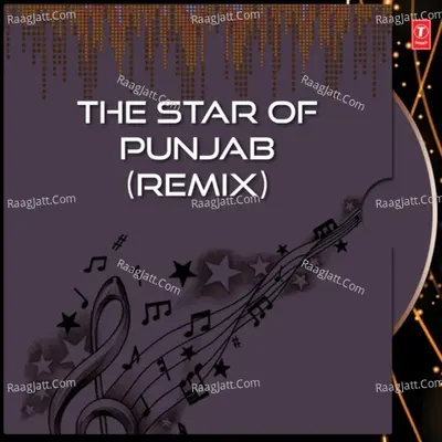 The Star Of Punjab Remix - Surjit Bindrakhia