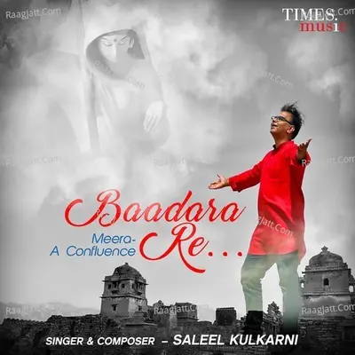 Baadara Re.... Meera - A Confluence Cover