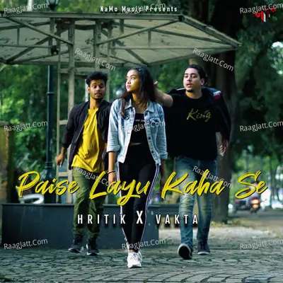Paise Layu Kaha Se