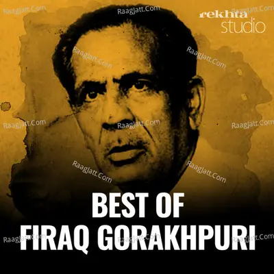 Best of Firaq Gorakhpuri By Rekhta - season - 1 Cover