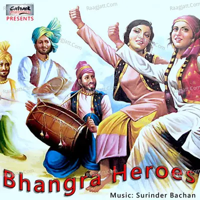 Bhangra Heroes - Channi Singh