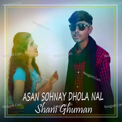 Asan Sohnay Dhola Nal Cover
