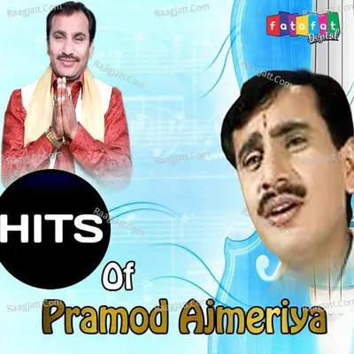 Hits Of Pramod Ajmeriya Cover