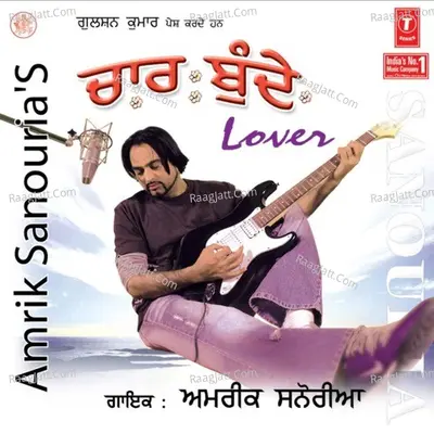 Chaar Bunde -Lover - Amrik Sanouria