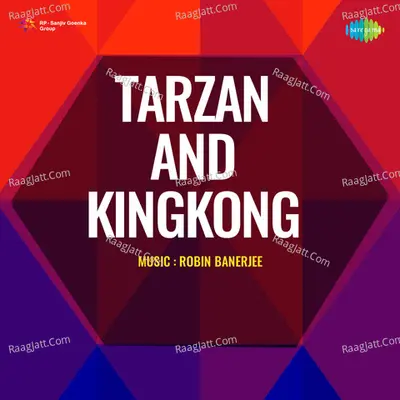 Tarzan And Kingkong - Suman Kalyanpur