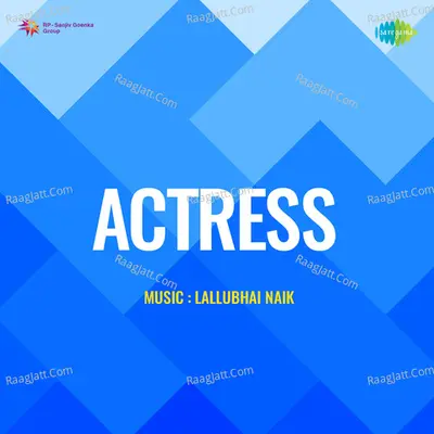 Actress - Lallubhai Nayak