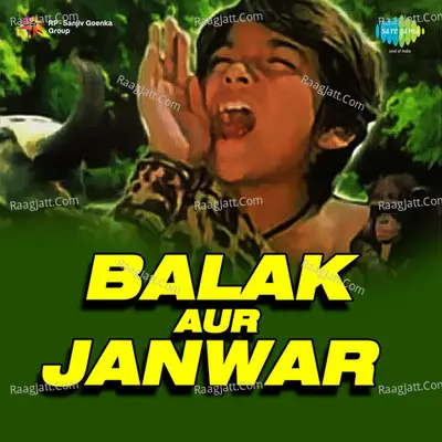 Balak Aur Janwar - Lata Mangeshkar