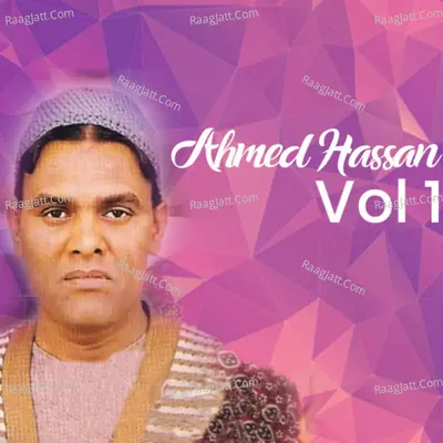 Ahmed Hassan, Vol. 1 - Ahmed Hassan Akhtar