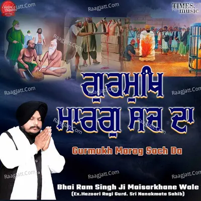 Gurmukh Marag Sach Da
