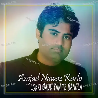 Lokki Gaddiyan Te Bangla - Single Cover