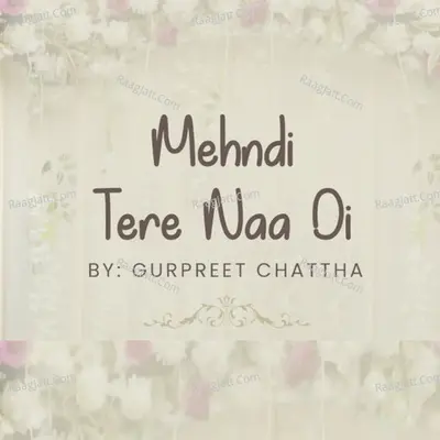 Mehndi Tere Naa Di Cover