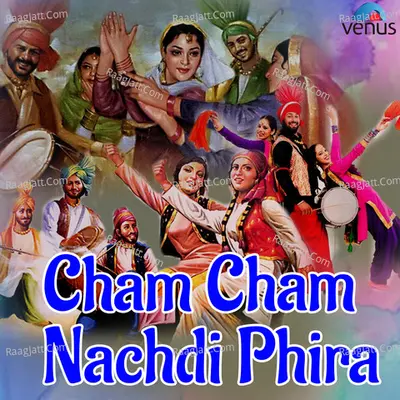 Cham Cham Nachdi Phira Poster