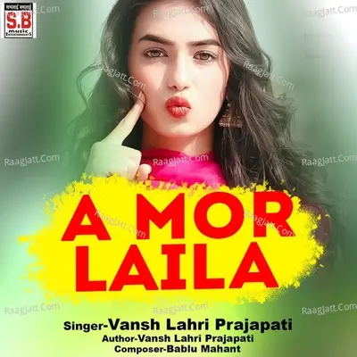 A Mor Laila Cover