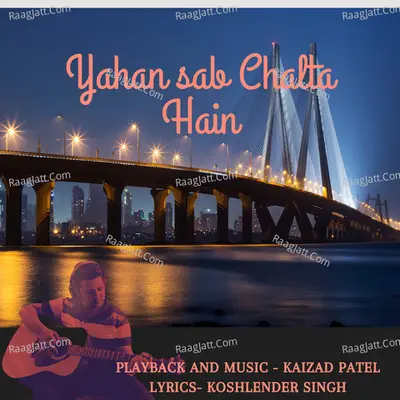 Yahan Sab Chalta Hain