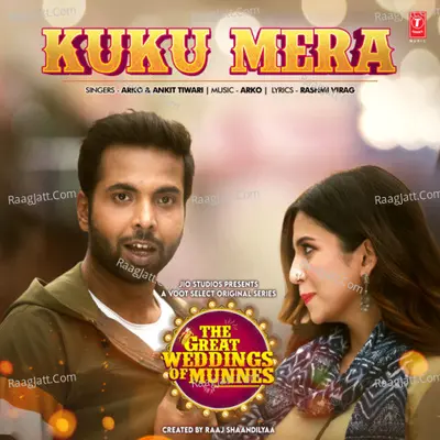 Kuku Mera (From "The Great Weddings Of Munnes") Cover