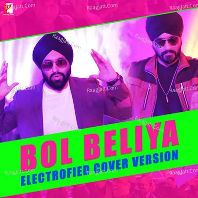 Bol Beliya (Electrofied Cover Version) Cover