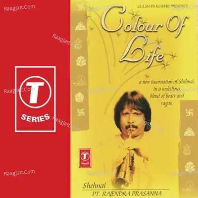 Colour Of Life-Shehnai - Rajendra Prasanna