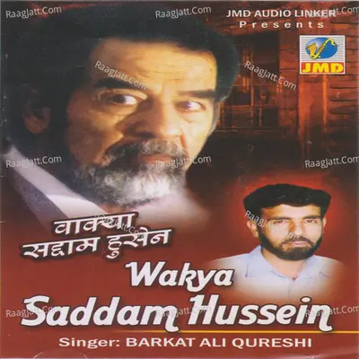 Wakya Saddam Hussein - Barkat Ali Qureshi
