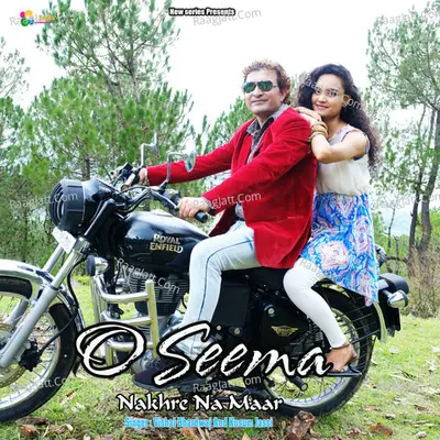 O Seema Nakhre Na Maar Cover
