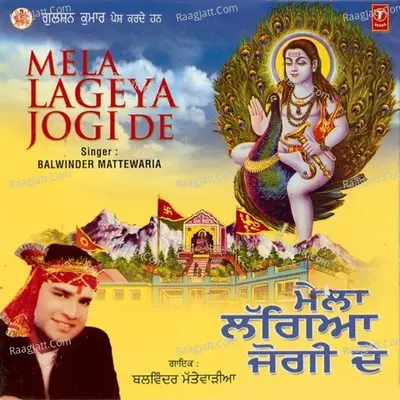 Mela Lageya Jogi De - Balwinder Mattewaria