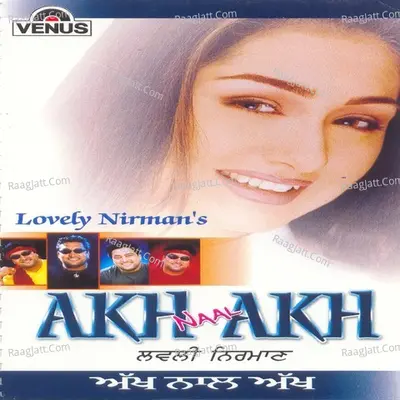 Akh Naal Akh - Lovely Nirman