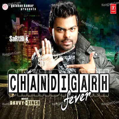 Chandigarh Fever - Sarthik
