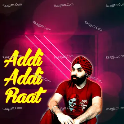 Addi Addi Raat