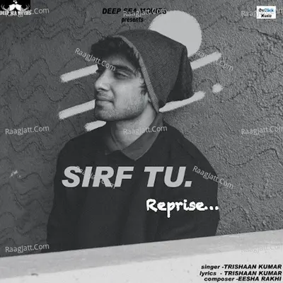 Sirf Tu Reprise