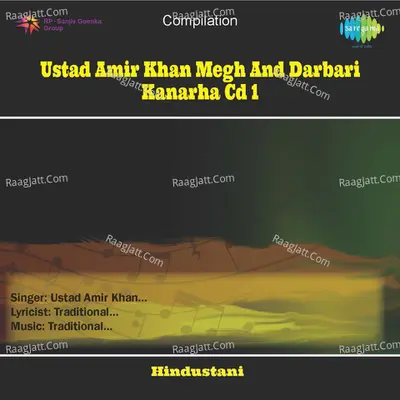 Ustad Amir Khan - Cd 1 - Megh And Darbari Kanarha  - Ustad Amir Khan