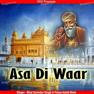 Asa Di Waar - Bhai Surinder Singh Ji Patna Sahib Wale