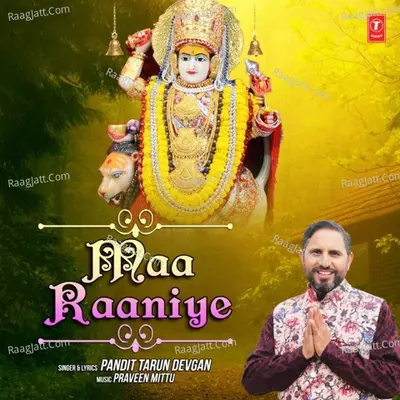Maa Raaniye - Pandit Tarun Devgan