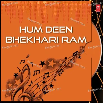 Hum Deen Bhekhari Ram - Bhai Manjit Singh Ji (Sri Darbar Saheb Amritsar Wale)