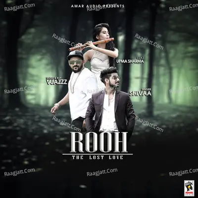 Rooh The Lost Love (feat. Vjazz and Upma Sharma) Cover